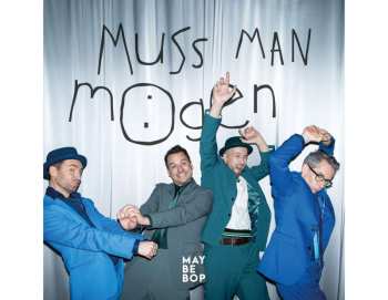 Album Maybebop: Muss Man Mögen