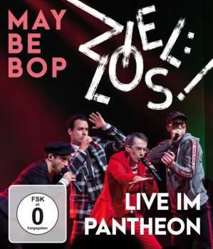 CD/Blu-ray Maybebop: Ziel:los! Live Im Pantheon 495571