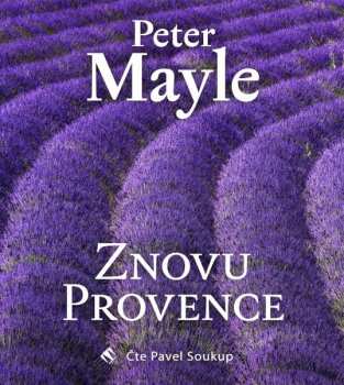 Pavel Soukup: Mayle: Znovu Provence (MP3-CD)