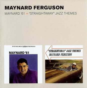 Album Maynard Ferguson: Maynard '61 + "Straightaway" Jazz Themes