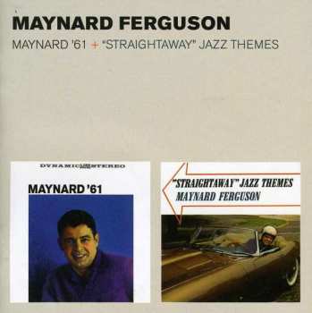 CD Maynard Ferguson: Maynard '61 + "Straightaway" Jazz Themes 460724