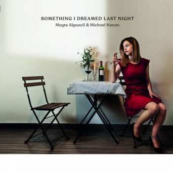 Album Mayte Alguacil: Something I Dreamed Last Night