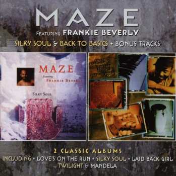 Album Maze Featuring Frankie Beverly: Silky Soul + Back To Basics