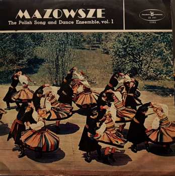 LP Mazowsze: The Polish Song And Dance Ensemble, Vol. 1 283530