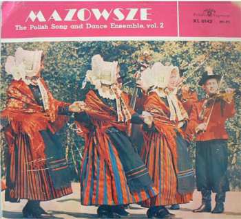 Album Mazowsze: The Polish Song And Dance Ensemble, Vol. 2
