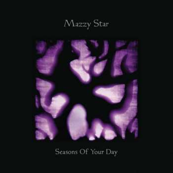 Album Mazzy Star: Seasons Of Your Day