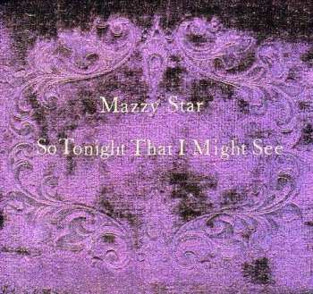 CD Mazzy Star: So Tonight That I Might See 380458