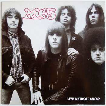 MC5: Live Detroit 68/69