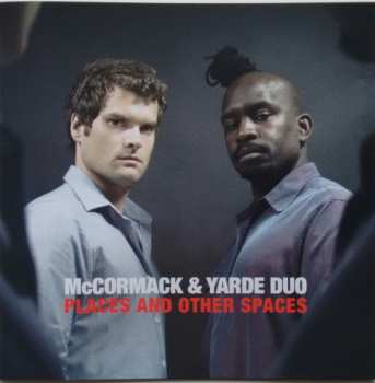 Album McCormack & Yarde Duo: Places And Other Spaces