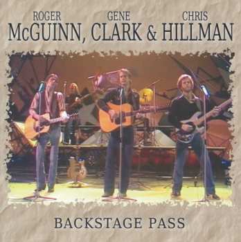 McGuinn, Clark & Hillman: Backstage Pass