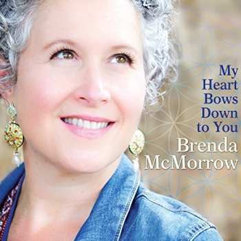 Album Mcmorrow,brenda: My Heart Bows Down To You