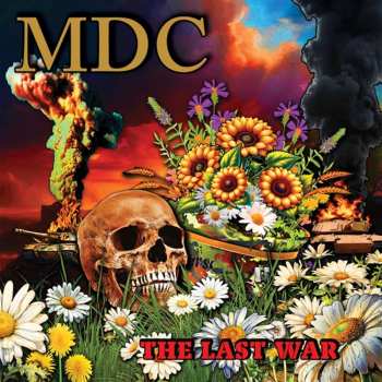 CD MDC: The Last War