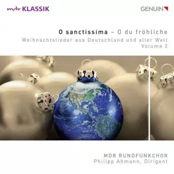 Sanctissima - O Du Fröhliche (Weihnachtslieder Aus Deutschland Und Aller Welt, Volume 2)