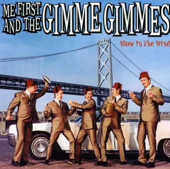 Me First And The Gimme Gimmes: Blow In The Wind