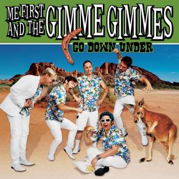 Album Me First And The Gimme Gimmes: Go Down Under