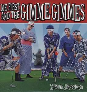 Album Me First And The Gimme Gimmes: Sing In Japanese