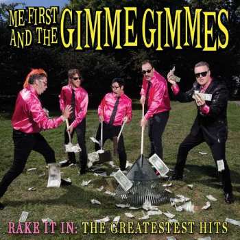 LP Me First & The Gimme Gimmes: Rake It In: The Greatestest Hits 115373