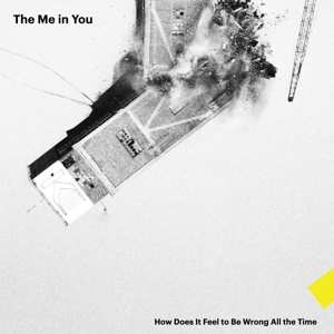 CD Me In You: How Does It Feel To Be Wrong All The Time 152309