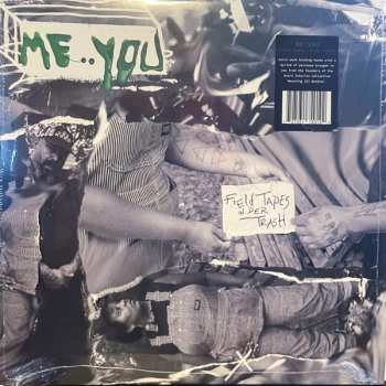 Album Me : You: Field Tapes In Der Trash