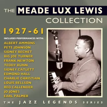 Meade "Lux" Lewis: Collection 1927 - 1961