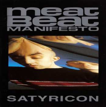 Album Meat Beat Manifesto: Satyricon