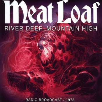 Album Meat Loaf: River Deep, Mountain High