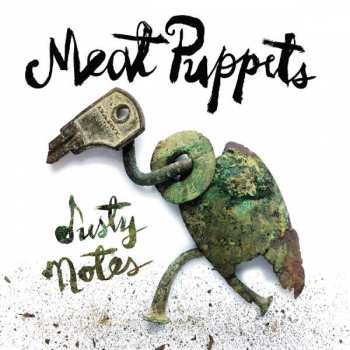 Album Meat Puppets: Dusty Notes