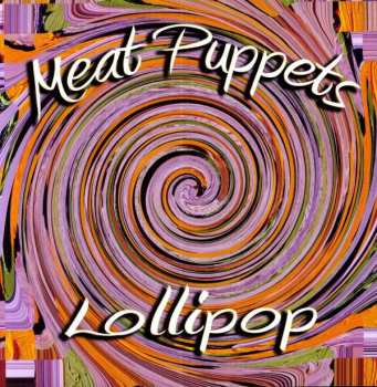 Album Meat Puppets: Lollipop
