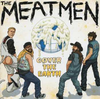 Album Meatmen: Cover The Earth