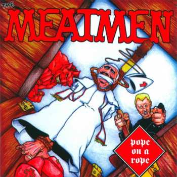 Album Meatmen: Pope On A Rope