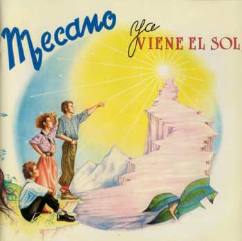 Mecano: Ya Viene El Sol