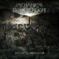 Album Mechanical God Creation: Artifact Of Annihilation