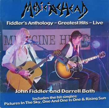 Medicine Head: Fiddler's Anthology Greatest Hits - Live
