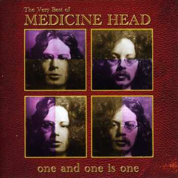 Album Medicine Head: One And One Is One - The Very Best Of Medicine Head