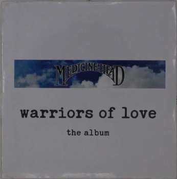 Album Medicine Head: Warriors Of Love