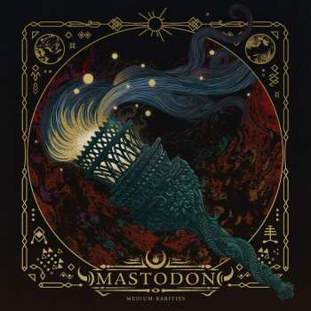 2LP Mastodon: Medium Rarities 23171
