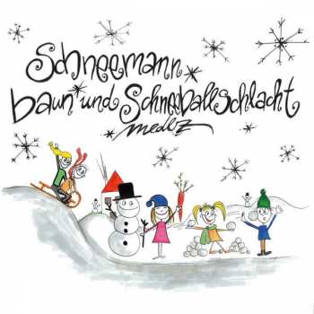Album Medlz: Schneemann Baun Und Schneeballschlacht
