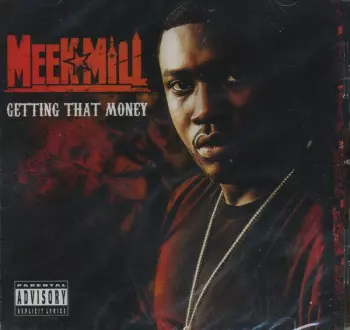 Meek Mill: Getting That Money 