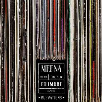 Meena Cryle & The Chris Fillmore Band: Elevations