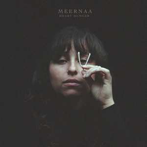 Album Meernaa: Heart Hunger