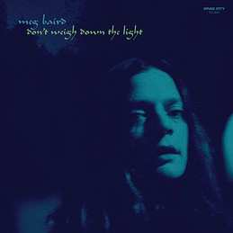 Album Meg Baird: Don't Weigh Down The Light