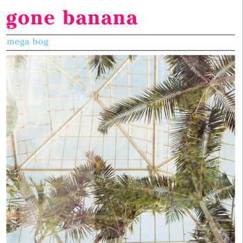CD Mega Bog: Gone Banana