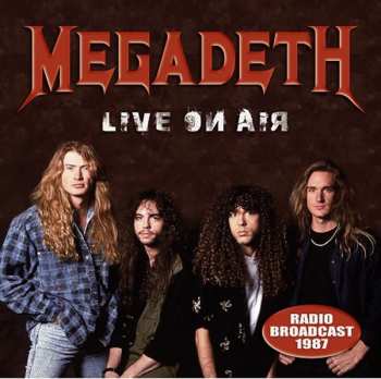 Album Megadeth: Live On Air 1987