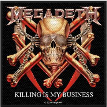 Merch Megadeth: Nášivka Killing Is My Business
