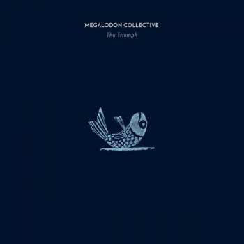 Album Megalodon Collective: The Triumph