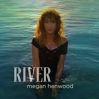 Album Megan Henwood: River