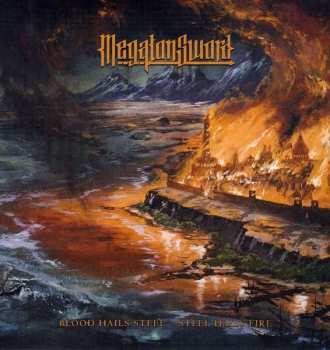 Album Megaton Sword: Blood Hails Steel - Steel Hails Fire