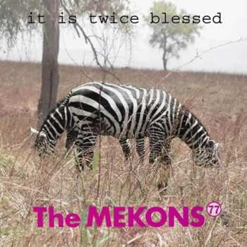 Album Mekons 77: It Is Twice Blessed