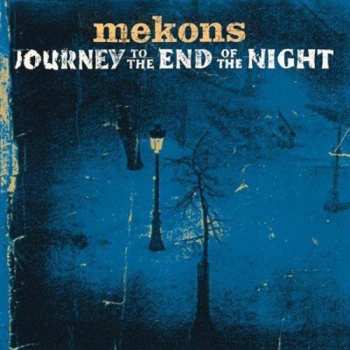Album The Mekons: Journey To The End Of The Night