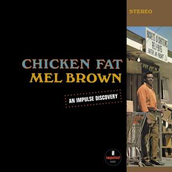 LP Mel Brown: Chicken Fat 424143